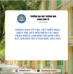 THÔNG BÁO VỀ VIỆC XÉT MIỄN HỌC, MIỄN THI, QUY ĐỔI ĐIỂM CÁC HỌC PHẦN TIẾNG ANH ĐỐI VỚI SINH VIÊN K57, K58 HỌC KỲ I NĂM HỌC 2023-2024