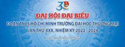 ĐẠI HỘI ĐẠI BIỂU ĐOÀN THANH TRƯỜNG ĐẠI HỌC THƯƠNG MẠI LẦN THỨ XXX, NHIỆM KỲ 2022-2024