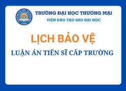 Trường Đại học Thương mại tổ chức bảo vệ luận án tiến sĩ cấp trường cho nghiên cứu sinh Phạm Thị Thu Hồng