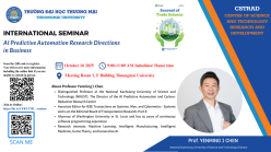 Thông báo: Seminar khoa học cùng GS. Yenming Chen về "Tự động hóa Dự đoán bằng Trí tuệ Nhân tạo trong Kinh doanh"
