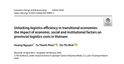 Khai mở hiệu quả logistics tại các nền kinh tế chuyển đổi: Tác động của các yếu tố kinh tế, xã hội và thể chế đến chi phí logistics cấp tỉnh tại Việt Nam – Công bố quốc tế của CSTRAD trên tạp chí Economic Change and Restructuring (SSCI, IF 4.3)