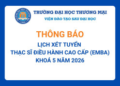 Lịch xét tuyển Thạc sĩ Điều hành cao cấp (EMBA) - Khoá 5 năm 2026