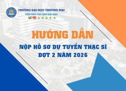 Hướng dẫn nộp hồ sơ tuyển sinh thạc sĩ đợt 2 năm 2026