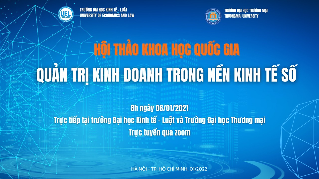 Hội thảo khoa học quốc gia “QUẢN TRỊ KINH DOANH TRONG NỀN KINH TẾ SỐ”